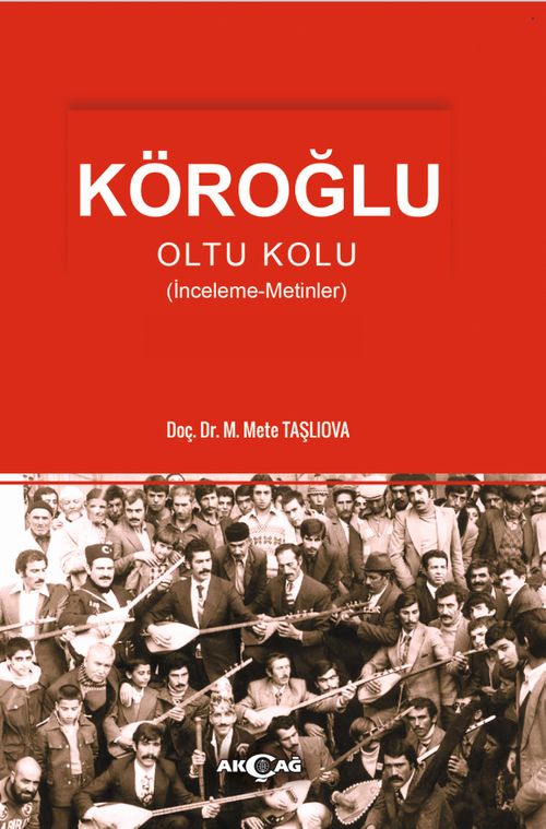 Köroğlu & Oltu Kolu (İnceleme-Metinler)