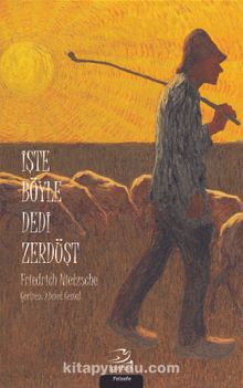 İşte Böyle Dedi Zerdüşt - Friedrich Nietzsche