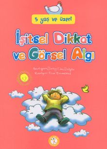 İşitsel Dikkat ve Görsel Algı 