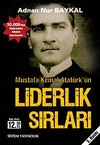 Mustafa Kemal Atat&uuml;rk'&uuml;n Liderlik Sırları (Cep Boy)