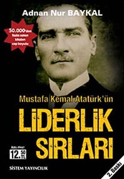 Mustafa Kemal Atatürk'ün Liderlik Sırları (Cep Boy)