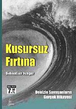 Kusursuz Fırtına & Denizle Savaşanların Gerçek Hikayesi (Cep Boy)