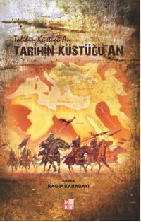 Tarihin Küstüğü An