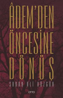 Adem'den Öncesine Dönüş (Karton Kapak)