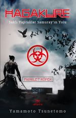 Hagakure & Saklı Yapraklar Samuray'ın Yolu 