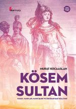 Kösem Sultan & Hayatı, Vakıfları, Hayır İşleri ve Üsküdar'daki Külliyesi