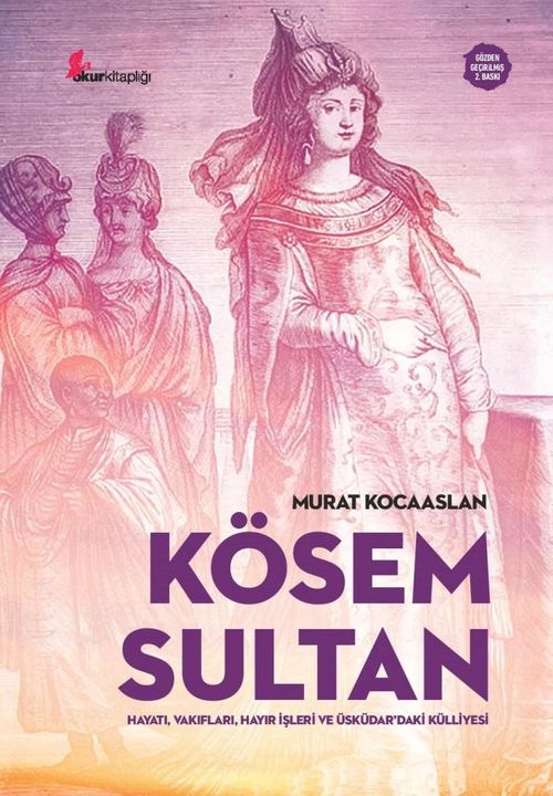 Kösem Sultan & Hayatı, Vakıfları, Hayır İşleri ve Üsküdar'daki Külliyesi