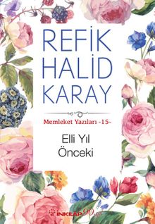 Elli Yıl Önceki / Memleket Yazıları 15