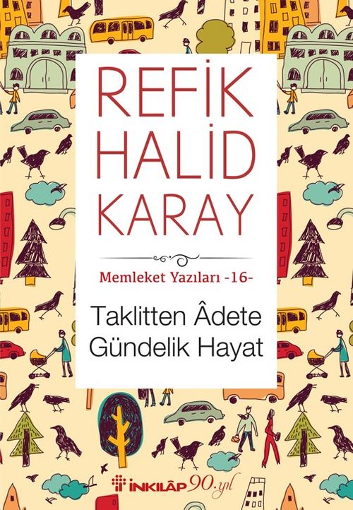 Taklitten Adete Gündelik Hayat / Memleket Yazıları 16