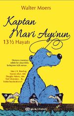 Kaptan Mavi Ayı'nın  13 ½ Hayatı