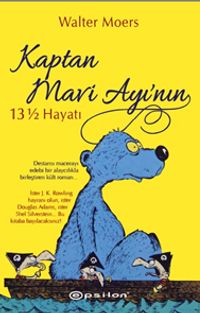 Kaptan Mavi Ayı'nın  13 ½ Hayatı