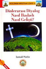 Dinlerarası Diyalog Nasıl başladı Nasıl Gelişti?