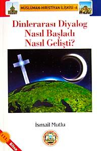 Dinlerarası Diyalog Nasıl başladı Nasıl Gelişti?