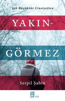 Yakıngörmez - Serpil Şahin