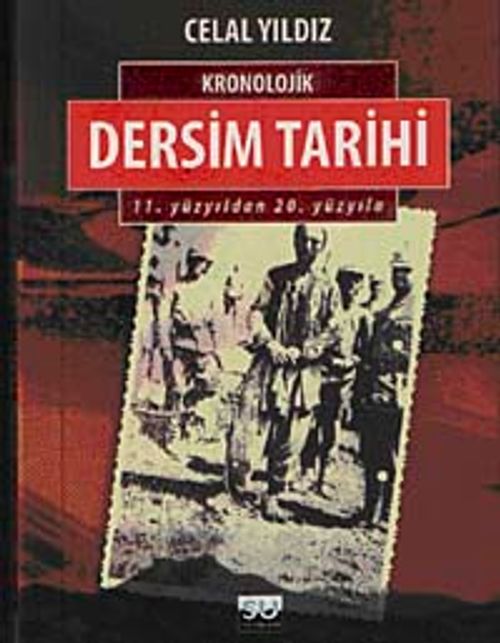 Kronolojik Dersim Tarihi & 11. Yüzyıldan 20. Yüzyıla (Cep Boy)
