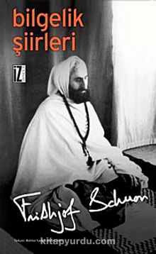 Bilgelik Şiirleri - Frithjof Schuon