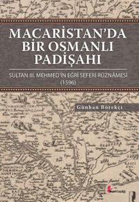 Macaristan'da Bir Osmanlı Padişahı