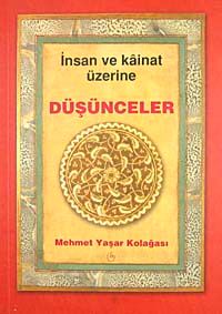 İnsan ve Kainat Üzerine Düşünceler