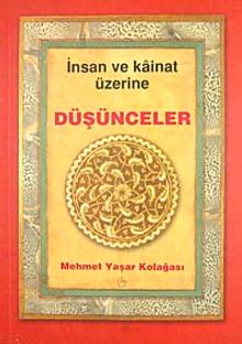 İnsan ve Kainat Üzerine Düşünceler