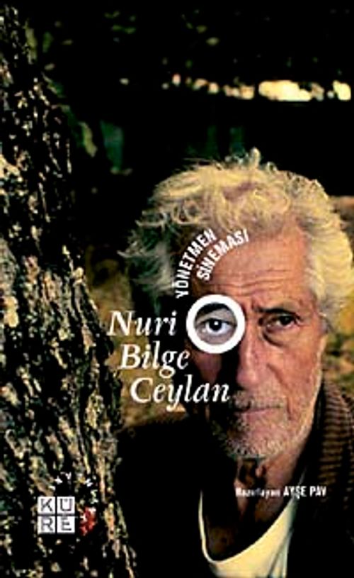 Nuri Bilge Ceylan & Yönetmen Sineması