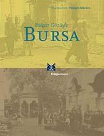 Bulgar Gözüyle Bursa