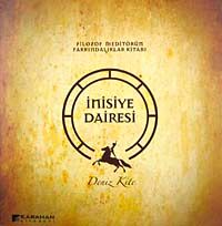 İnisiye Dairesi & Filozof Meditörün Farkındalıklar Kitabı