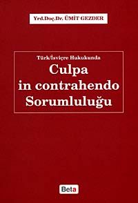 Türk-İsviçre Hukukunda Culpa in Contrahendo Sorumluluğu