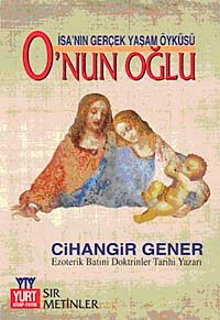 O'nun Oğlu & İsa'nın Gerçek Yaşam Öyküsü