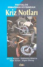 Paktalos Irmağının Kıyısından Kriz Notları