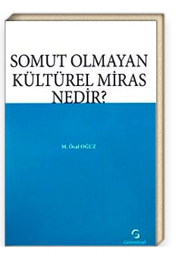 Somut Olmayan Kültürel Miras Nedir?