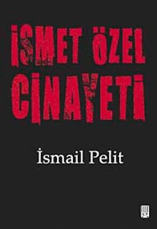 İsmet Özel Cinayeti