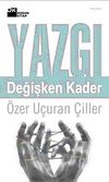 Yazgı & Değişken Kader