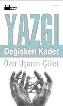 Yazgı & Değişken Kader