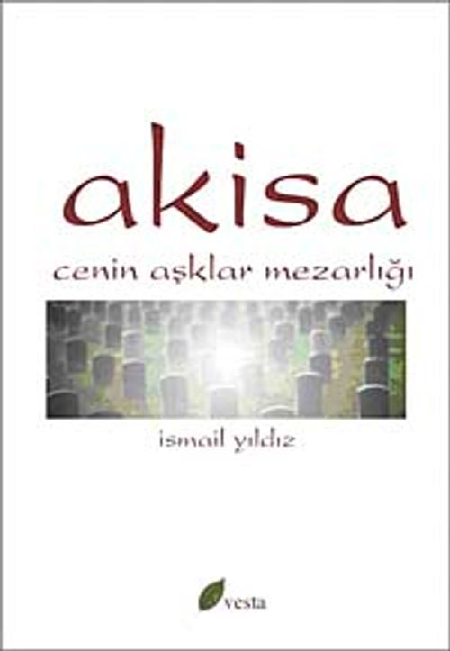 Akisa & Cenin Aşklar Mezarlığı