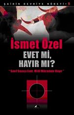 Evet mi, Hayır mı? & Sınıf Savaşı Evet, Milli Mücale Hayır / Şairin Devriye Nöbeti-5