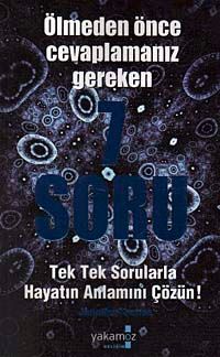 Ölmeden Önce Cevaplamanız Gereken 7 Soru