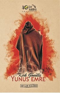 Kırk Gönülle Yunus Emre