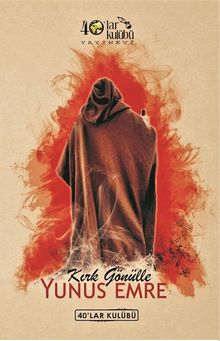 Kırk Gönülle Yunus Emre