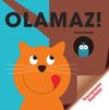 Olamaz!