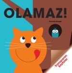 Olamaz!