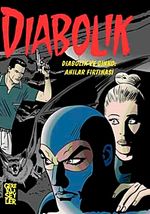 Diabolik 2. Cilt / Diabolik ve Ginko Anılar Fırtınası