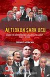 Altıokun Şark Ucu & Doğu ve Güneydoğu Anadolu'da CHP (1919-2009)