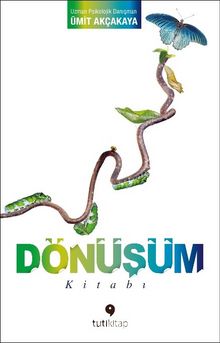Dönüşüm Kitabı - Ümit Akçakaya
