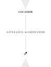 G&uuml;neşdil & Canto CXVIII