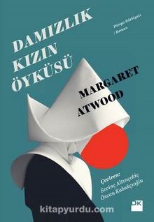 Damızlık Kızın Öyküsü - Margaret Atwood