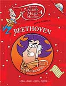 Klasik Müzik Masalları 4 / Beethoven-Duygu Makinesi
