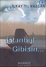 İstanbul Gibisin