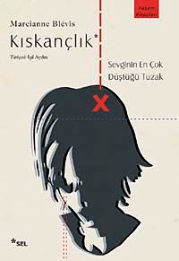 Kıskançlık & Sevginin En Çok Düştüğü Tuzak