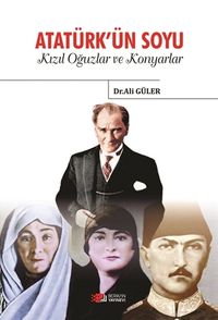 Atatürkün Soyu Kızıl Oğuzlar ve Konyarlar