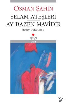 Selam Ateşleri & Ay Bazen Mavidir